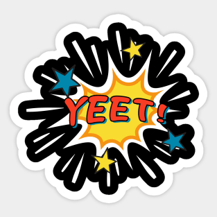 Yeet Or Be Yeeted An Aesthetic Art With Sprinkles And Stars Sticker